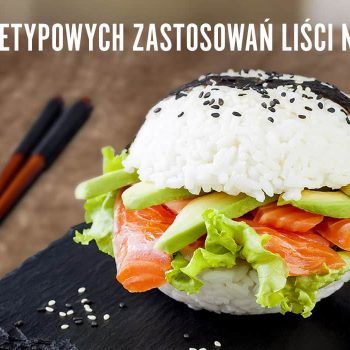 5 nietypowych zastosowań liści nori – cz.1