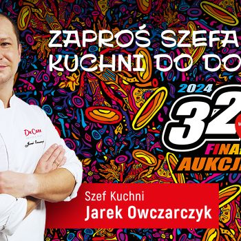 Wygraj licytację WOŚP i zaproś Szefa Kuchni do domu